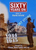 Sixty Years On: 1944 - 1945 Remembered by ARNOLD, David (ed.)